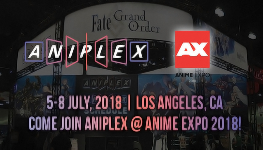 AX 2018: Aniplex USA Events Schedule
